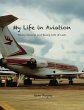 My Life in Aviation Taking Chances and... - Bild 1