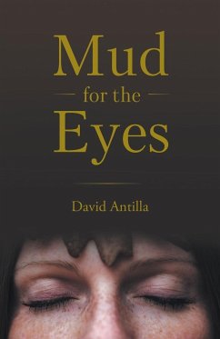 Mud for the Eyes - Antilla, David