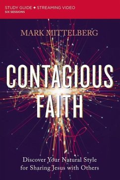 Contagious Faith Bible Study Guide plus Streaming Video - Mittelberg, Mark