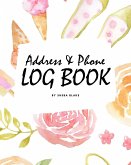 Address and Phone Log Book (8x10 Softcover Log Book / Tracker / Planner)