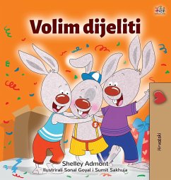 I Love to Share (Croatian Children's Book) - Admont, Shelley; Books, Kidkiddos