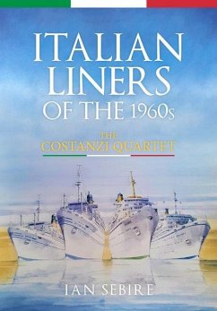 Italian Liners of the 1960s - Sebire, Ian