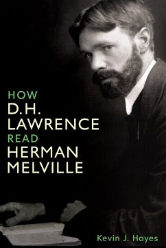 How D. H. Lawrence Read Herman Melville - Hayes, Kevin J