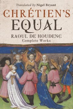 Chrétien's Equal: Raoul de Houdenc - Houdenc, Raoul De
