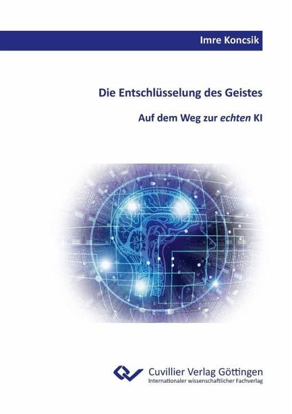 Die Entschlüsselung des Geistes. (eBook, PDF) Die Entschlüsselung des Geistes. (eBook, PDF)
