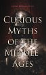 Curious Myths of the Middle Ages... - Bild 1