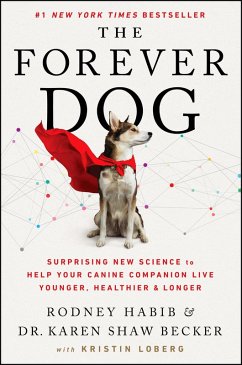 The Forever Dog (eBook, ePUB) - Habib, Rodney; Becker, Karen Shaw