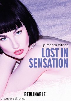 Lost in Sensation (eBook, ePUB) - Cítrica, Pimenta