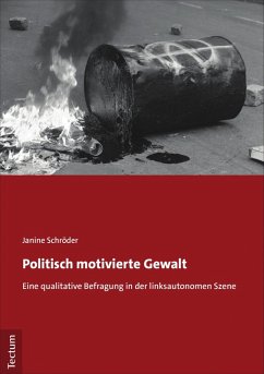 Politisch motivierte Gewalt (eBook, PDF) - Schröder, Janine
