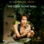 B. J. Harrison Reads The Door in the Wall (MP3-Download)