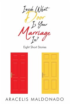 Inside What Door Is Your Marriage In? - Maldonado, Aracelis