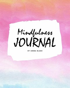 Mindfulness Journal (8x10 Softcover Planner / Journal) - Blake, Sheba