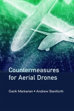 Countermeasures for Aerial Drones - Markarian, Garik; Staniforth, Andrew