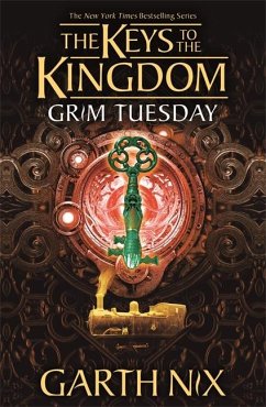 Grim Tuesday: The Keys to the Kingdom 2 - Nix, Garth