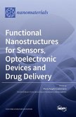 Functional Nanostructures for Sensors, Optoelectronic Devices and Drug Delivery