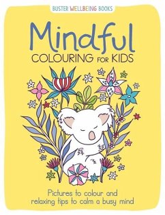 Mindful Colouring for Kids - Southon, Josephine