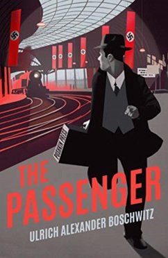 The Passenger - Boschwitz, Ulrich Alexander