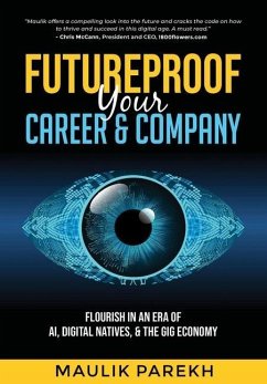 Futureproof Your Career and Company - Parekh, Maulik