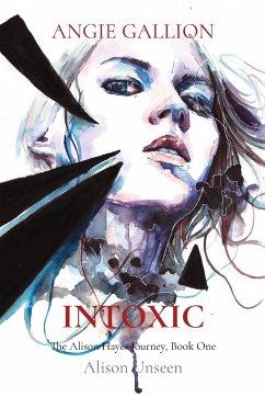 INTOXIC - Gallion, Angie