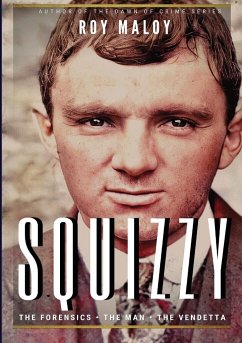 Squizzy - The Biography - Maloy, Roy