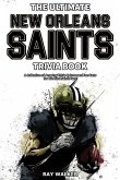 The Ultimate New Orleans Saints Trivia Book