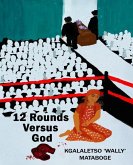 12 Rounds Versus God