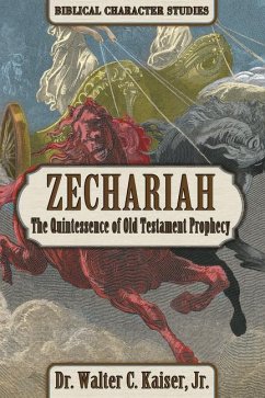 Zechariah - Kaiser, Walter C