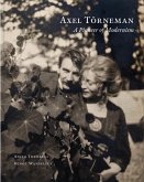 Axel Törneman 1880-1925 Axel Törneman 1880-1925