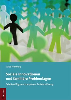 Soziale Innovationen und familiäre Problemlagen (eBook, PDF) - Frohberg, Luise
