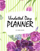 Undated Day Planner (8x10 Softcover Log Book / Tracker / Planner)