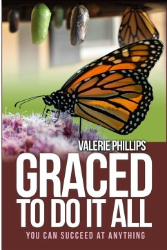 Graced to Do It All - Phillips, Valerie