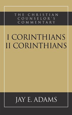 I and II Corinthians - Adams, Jay E.