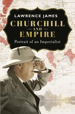 Churchill and Empire - James, Lawrence