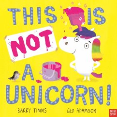 This is NOT a Unicorn! - Timms, Barry