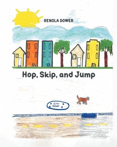 Hop, Skip, and Jump - Dower, Renola