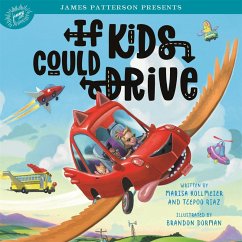 If Kids Could Drive - Kollmeier, Marisa; Riaz, Teepoo