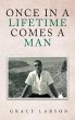 Once in a Lifetime Comes a Man - Bild 1