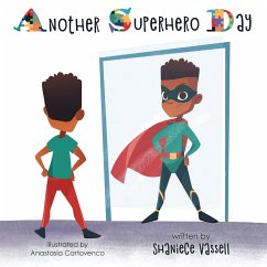 Another Superhero Day - Vassell, Shaniece