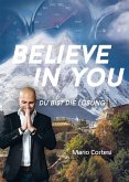 Believe in you (eBook, ePUB)