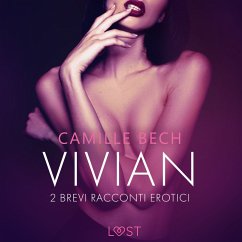 Vivian - 2 brevi racconti erotici (MP3-Download) - Bech, Camille