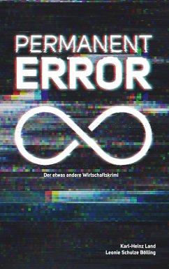 Permanent Error (eBook, ePUB) - Land, Karl-Heinz; Schulze Bölling, Leonie