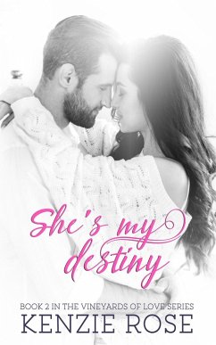Cover She's My Destiny (The Vineyard's of Love Series, #2) (eBook, ePUB)