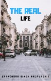 The Real Life (eBook, ePUB) The Real Life (eBook, ePUB)