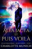 Alea jacta et puis voilà (Vegas Paranormal / Mona Harker, #3) (eBook, ePUB)