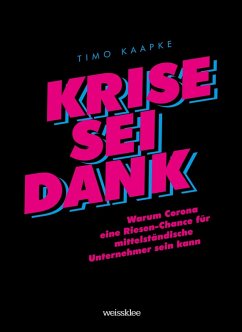 Krise sei Dank (eBook, ePUB) - Kaapke, Timo