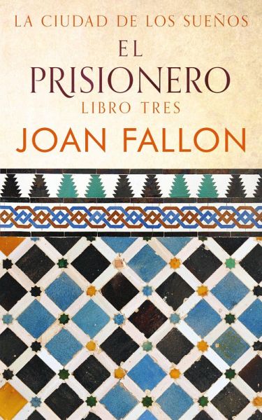 El Prisionero (La ciudad de los sueños, #3) (eBook, ePUB)