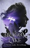 Dragon Lake: A Swan Lake Retelling (eBook, ePUB)