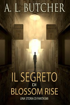 Il Segreto di Blossom Rise (eBook, ePUB) - Butcher, A L