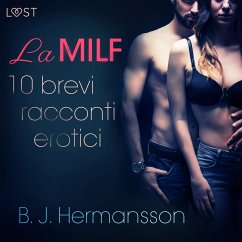 La MILF - 10 brevi racconti erotici di B. J. Hermansson (MP3-Download) - Hermansson, B. J.
