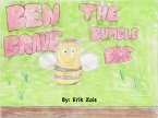Ben The Brave Bumblebee (eBook, ePUB)